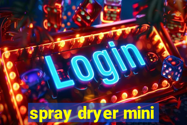 spray dryer mini